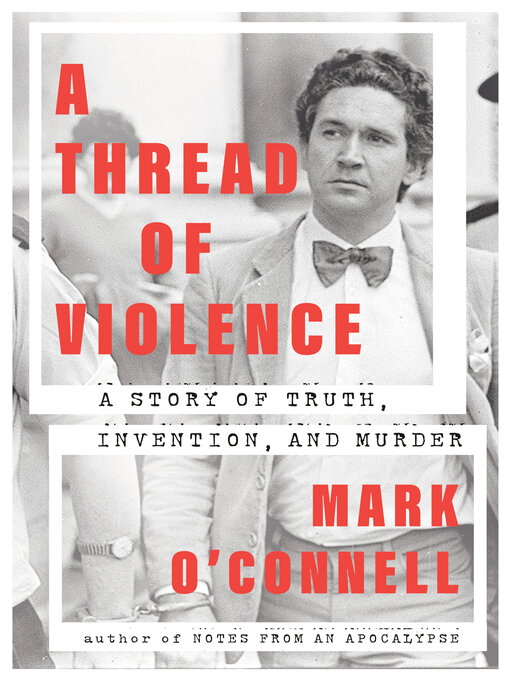 Title details for A Thread of Violence by Mark O'Connell - Available